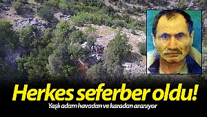 Antalya'da kaybolan yaşlı adam havadan ve karadan aranıyor! (Videolu)