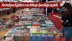 Antalya Eğitim ve Kitap Şenliği başladı