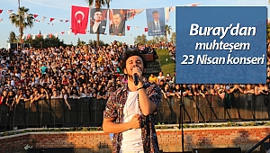 Buray'dan muhteşem 23 Nisan konseri