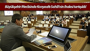 Büyükşehir Meclisinde Konyaaltı Sahili'nin ihalesi tartışıldı!