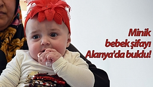 Dünyada sadece 10 kişide bulunan hastalığa kapılan minik bebek şifayı Alanya'da buldu! (Videolu)
