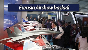 Eurasia Airshow başladı (Videolu)