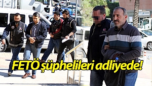 Gözaltına alınan FETÖ şüphelileri adliyede! (Videolu)