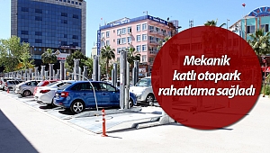 Mekanik katlı otopark rahatlama sağladı