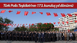 Türk Polis Teşkilatı'nın 173. kuruluş yıl dönümü