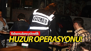 Antalya'da yabancı uyruklu aranan şahıslara yönelik uygulama!
