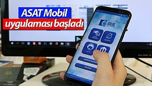ASAT Mobil uygulaması başladı