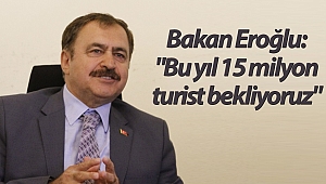 Bakan Eroğlu: 