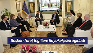 Başkan Türel, İngiltere Büyükelçisini ağırladı