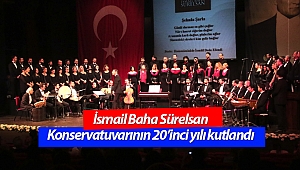 İsmail Baha Sürelsan Konservatuvarının 20’inci yılı çok özel bir konserle kutlandı