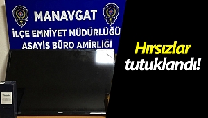 Manavgat'ta televizyon ve ziynet hırsızları tutuklandı!