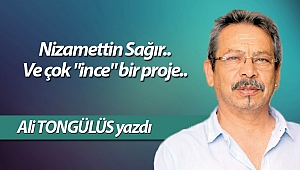 Nizamettin Sağır.. Ve çok 