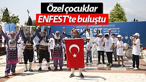 Özel çocuklar ENFEST'te buluştu