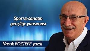 Spor ve sanatın gençliğe yansıması
