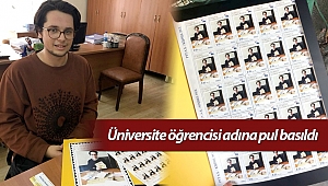 Üniversite öğrencisi adına pul basıldı