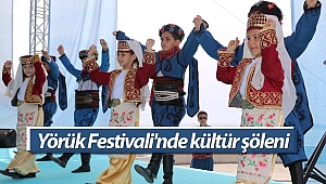 Yörük Festivali'nde kültür şöleni