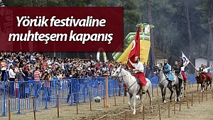 Yörük festivaline muhteşem kapanış
