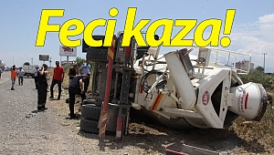 Antalya'da beton mikseri kazası: 1 yaralı!