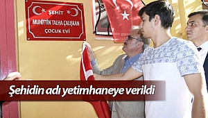 Antalya'da şehidin adı yetimhaneye verildi