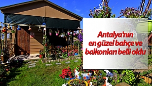 Antalya'nın en güzel bahçe ve balkonları belli oldu