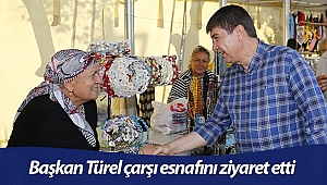 Başkan Türel çarşı esnafını ziyaret etti