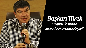 Başkan Türel: “Toplu ulaşımda imrenilecek noktadayız”