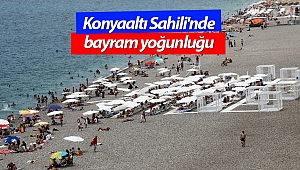 Bayramın son günü sahiller doldu!