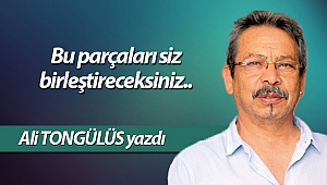 Bu parçaları siz birleştireceksiniz..