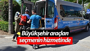 Büyükşehir araçları seçmenin hizmetinde