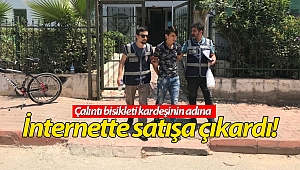 Çalıntı bisikleti kardeşinin adına internette satışa çıkardı!