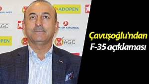 Çavuşoğlu'ndan F-35 açıklaması!