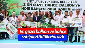 En güzel balkon ve bahçe sahipleri ödüllerini aldı