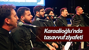 Karaalioğlu’nda tasavvuf ziyafeti