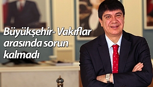 Kepez Santral’de 30 yıllık Vakıflar sorunu çözüldü