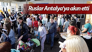 Ruslar Antalya'ya akın etti (Videolu)
