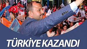 TÜRKİYE KAZANDI