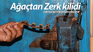 Ağaçtan Zerk kilidi zamana meydan okuyor