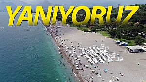 Antalya'da kavurucu sıcak
