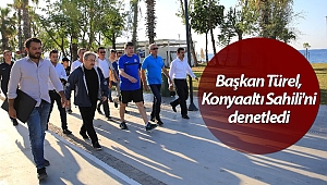Başkan Türel, Konyaaltı Sahili'ni denetledi