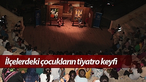 İlçelerdeki çocukların tiyatro keyfi