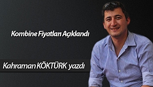 Kombine Fiyatları Açıklandı