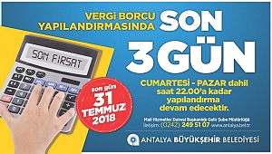 Vergi borçları yapılandırmasında son tarih 31 Temmuz