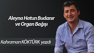 Aleyna Hatun Budanır ve Organ Bağışı