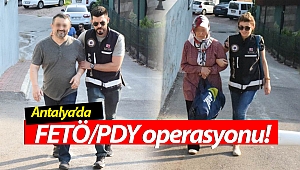 Antalya'da FETÖ/PDY operasyonu: 16 gözaltı!