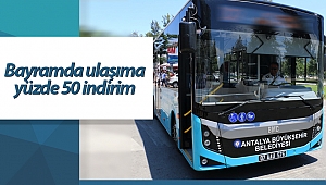 Bayramda yüzde 50 indirimli olacak!