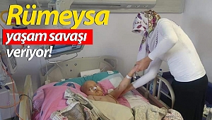 Beyin sapındaki tümör patlayan minik Rümeysa yaşam savaşı veriyor!