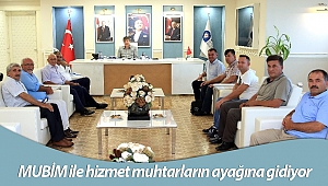 Büyükşehir, MUBİM ile hizmeti muhtarların ayağına götürüyor