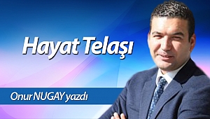 Hayat Telaşı