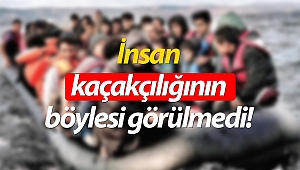 İnsan kaçakçılığının böylesi görülmedi!