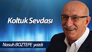 Koltuk Sevdası